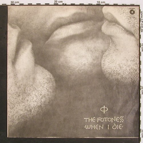 Fotoness,The: When I Die, Polskie Nagrania (SX 2608), PL, 1988 Typ: LP Best.-Nr.: V5410 Preis: 7,50 Euro