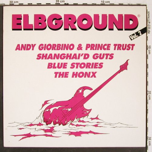 V.A.Elbground Vol.2: The Honx... Blue Storie, 4 Tr., Elbground & OK Radio(EG 002), D, 1989 - 12inch - V6198 - 5,00 Euro