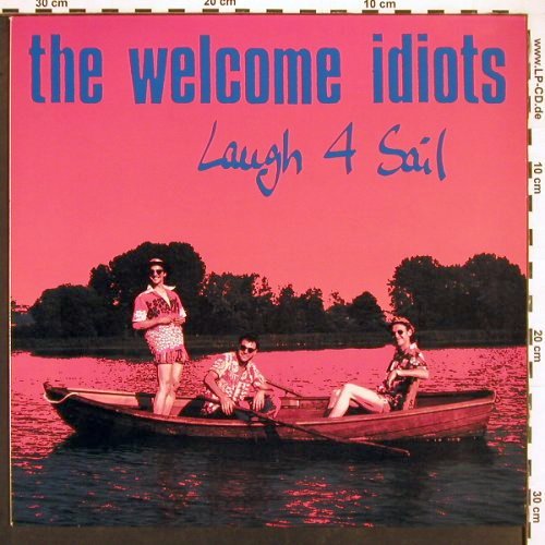 Welcome Idiots: Laugh 4 Sail, 7 Tr. EP 45rpm, Devil Dance Records(DDR 002), D, 1989 - 12inch - V6287 - 7,50 Euro