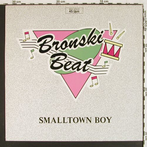 Bronski Beat: Smalltown Boy (9:00) +2, Metronome (820 996-1 ME), D, 1984 Typ: 12" Best.-Nr.: V7895 Preis: 6,00 Euro.