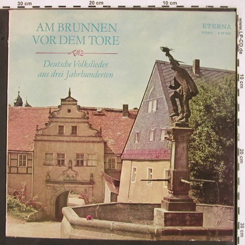 V.A.Am Brunnen vor dem Tore: Deutsche Volkslieder a.3 Jahrh., Eterna (8 35 045), DDR, 1978 Typ: LP Best.-Nr.: V2651 Preis: 7,50 Euro
