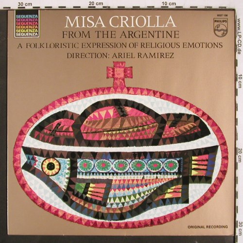 Misa Criolla from the Argentine: Folklor.Expressionen, Ariel Ramirez, Philips (1966) (842 763 PY), NL, Ri Typ: LP Best.-Nr.: V3640 Preis: 6,00 Euro