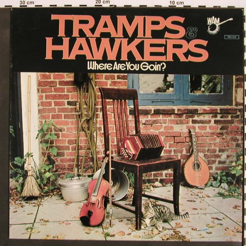 Tramps & Hawkers: Where Are You Goin'?, WAM (780.059), D, 1977 Typ: LP Best.-Nr.: V4358 Preis: 7,50 Euro