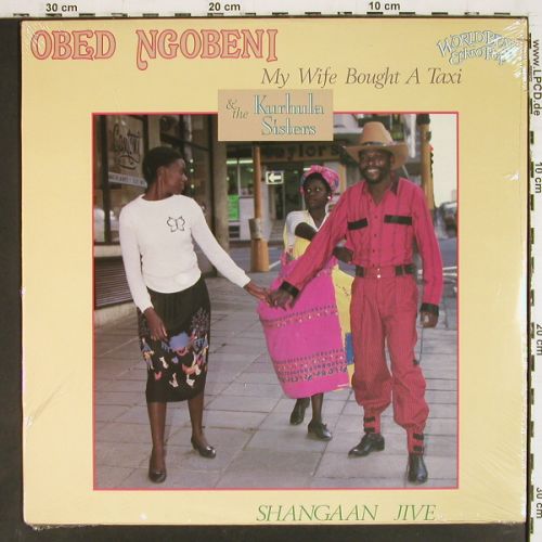 Ngobeni,Obed & the Kurhula Sisters: My Wife Bought A Taxi, FS-New, Shanachie, sealed (64003), US, co, 1987 Typ: LP Best.-Nr.: V7751 Preis: 20,00 Euro.