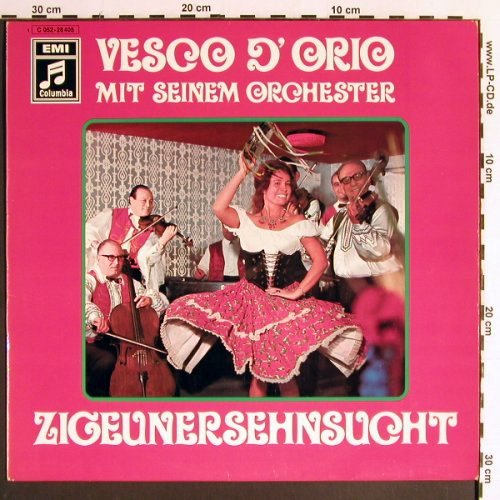 D'Orio,Vesco  mit seinem Orchester: Zigeunersehnsucht, EMI Columbia (C 052-28 405), D, stoc Typ: LP Best.-Nr.: Y6485 Preis: 7,50 Euro.