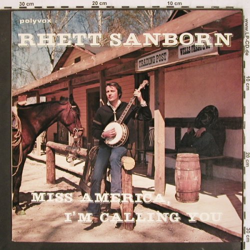 Sanborn,Rhett: Miss America, I'm calling you, Polyvox (CW-LP-3006), S, 1976 Typ: LP Best.-Nr.: V3771 Preis: 12,50 Euro