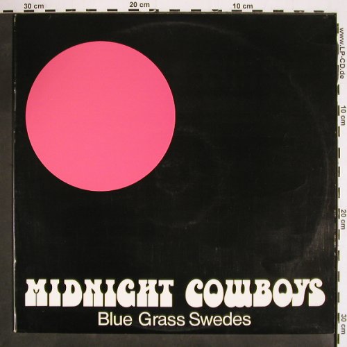 Midnight Cowboy: Blue Grass Swedes, Rondo (RON M 102), S, 1973 Typ: LP Best.-Nr.: V4647 Preis: 7,50 Euro