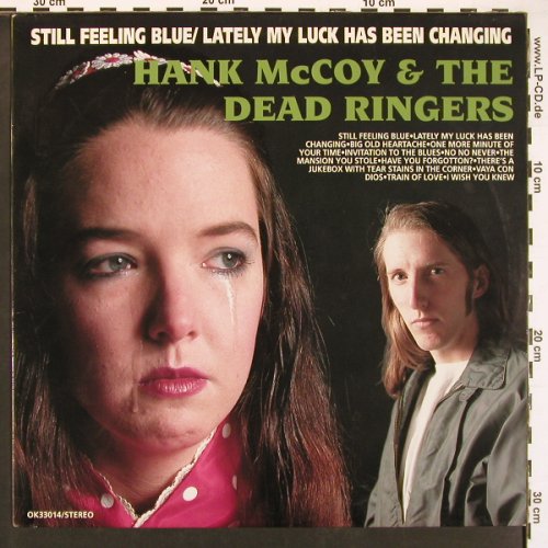 Mc Coy,Hank & The Dead Ringers: Still Feeling Blue/Lately My Luck.., Normal(OK 33014), D, 1992 - LP - V5995 - 7,50 Euro