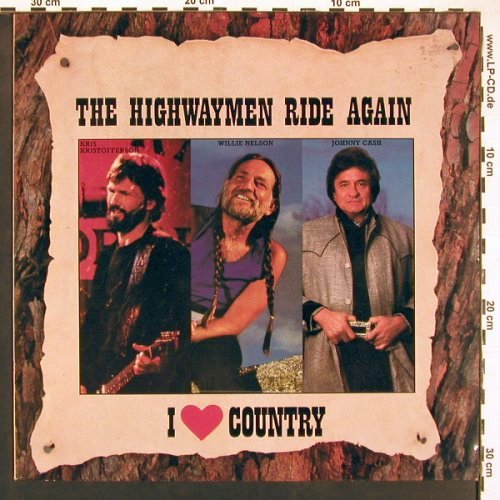 V.A.The Highwaymen Ride Again: I Love Country,Kristoff,Nelson,Cash, CBS (450431 1), NL, 1986 Typ: LP Best.-Nr.: V6000 Preis: 6,00 Euro