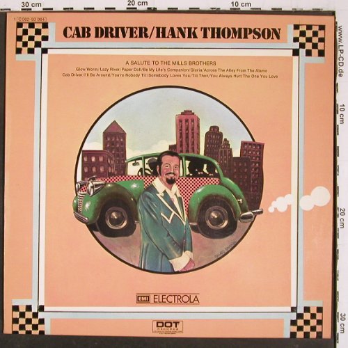 Thompson,Hank: Cab Driver, salute t.Mills Brothers, DOT (C 062-93 964), D, 1972 Typ: LP Best.-Nr.: V6147 Preis: 9,00 Euro