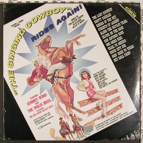 Bond,Johnny & Willis Bros.: The Singing Cowboy, FS-New,sealed, CMH Records(CNH 6212), US, 1977 - LP - V6858 - 9,00 Euro