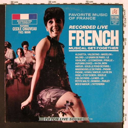 V.A.French Musical Get Together: Rec.Live f. C.Chauveau,Yzes Mann, Tifton LSS (T-65), US,vg+&sol;m- Typ: LP Best.-Nr.: V7872 Preis: 7,50 Euro.