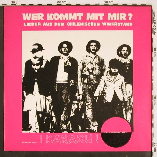 V.A.Wer kommt mit mir ?: Karaxu! (CHILE) mit Patricio Manns, MIR/Trikont (L 43), D, woc, 1975 Typ: LP Best.-Nr.: V3830 Preis: 9,00 Euro