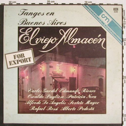 V.A.El Viejo Almacen: Tangos en Buenos Aires, vg+/vg+,woc, EMI (4599), Argentina, 1982 Typ: LP Best.-Nr.: V4909 Preis: 7,50 Euro