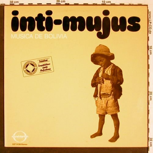 Inti-Mujus: Musica de Bolivia, Sound-Star-Ton(SST 0138), D, 1979 - LP - V5684 - 7,50 Euro