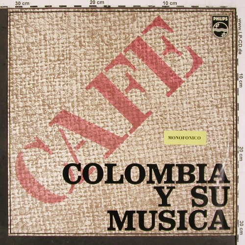 V.A.Cafe - Colombia Y Su Musica 1+2: Lucio Bermudez... Alvaro Romero, Philips,Mono (P 631816 L/821L), Colombia Typ: LP*2 Best.-Nr.: V6562 Preis: 24,00 Euro.