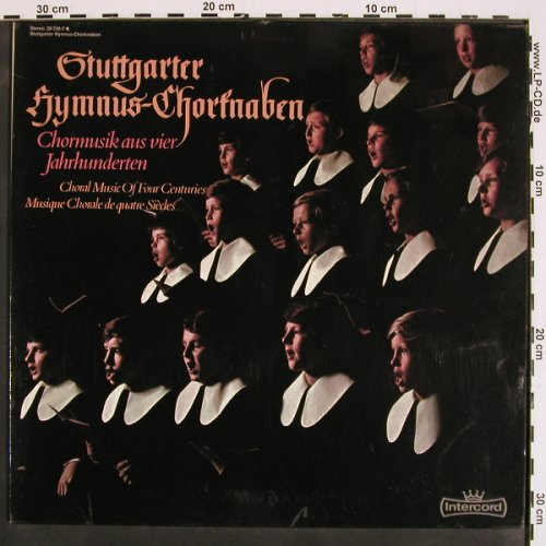 Stuttgarter Hymnus-Chorknaben: Chormusik aus vier Jahrhunderten, Intercord (29 726-1 K), D Typ: LP Best.-Nr.: K1396 Preis: 7,50 Euro