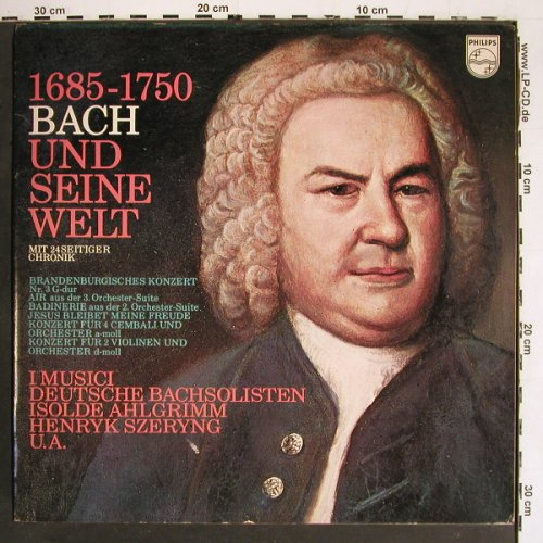 Bach,Johann Sebastian: und seine Welt,V.A.,24SeitenChronik, Philips (6830 004), D, 1970 Typ: LP Best.-Nr.: K1437 Preis: 7,50 Euro
