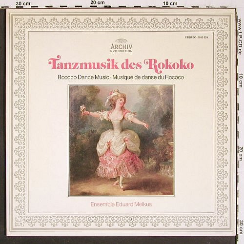 V.A.Tanzmusik des Rokoko: C.P.E.Bach,Rameau, Josef Starzer, Archiv Produktion (2533 303), D, Foc, 1975 Typ: LP Best.-Nr.: K1450 Preis: 9,00 Euro
