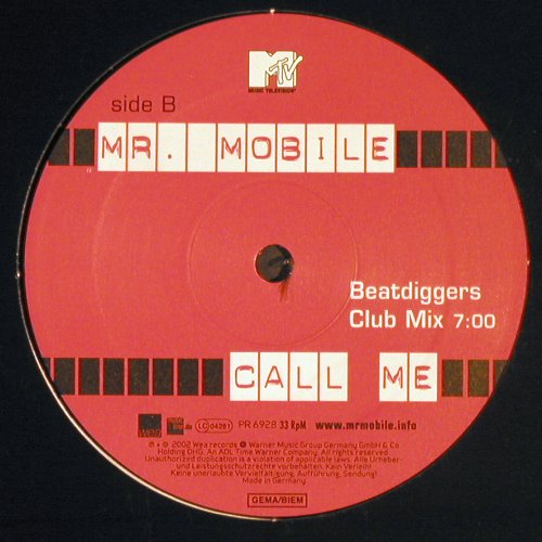 Mr.Mobile: Call Me*2, WEA (PR 6928), D, 2002 Typ: 12" Best.-Nr.: B8788 Preis: 1,00 Euro
