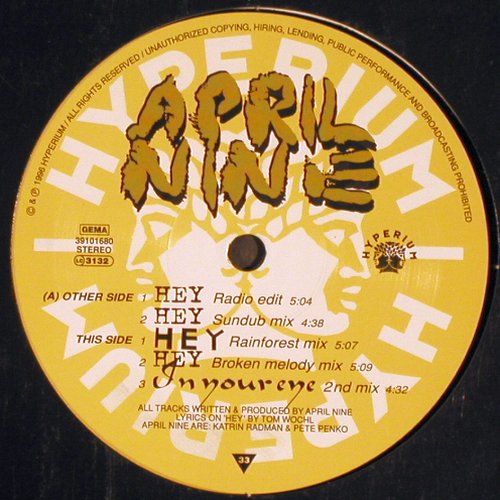 April Nine: Hey*4/ In your eye(2nd mix), Hyperium (39101680), D, 1996 Typ: 12" Best.-Nr.: V3883 Preis: 5,00 Euro