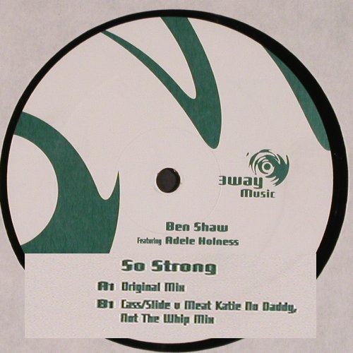 Shaw,Ben f. Adele Holness: So Strong*3, orign.mx,remix.., FireRec. n3WayMusic (592.0003.130), NL, 2001 Typ: 12" Best.-Nr.: V5183 Preis: 5,00 Euro