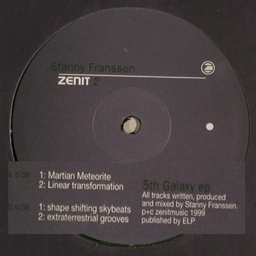 Franssen,Stanny: 5th Galaxy EP, 4Tr., Zenit 2 (718750468260), D, 1999 Typ: 12" Best.-Nr.: V5347 Preis: 9,00 Euro