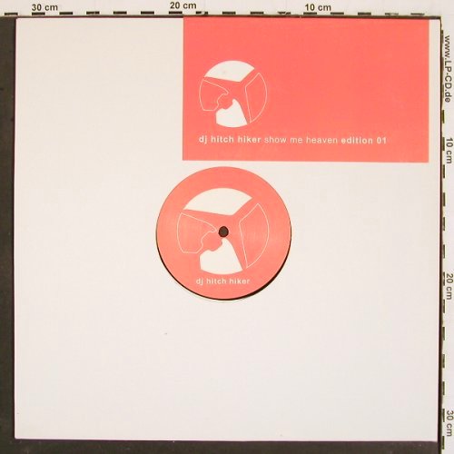 Dj Hitch Hiker: Show Me Heaven *2, Rotor Drehscheibe (VVR 021), D, FLC, 2001 Typ: 12" Best.-Nr.: V5348 Preis: 6,00 Euro