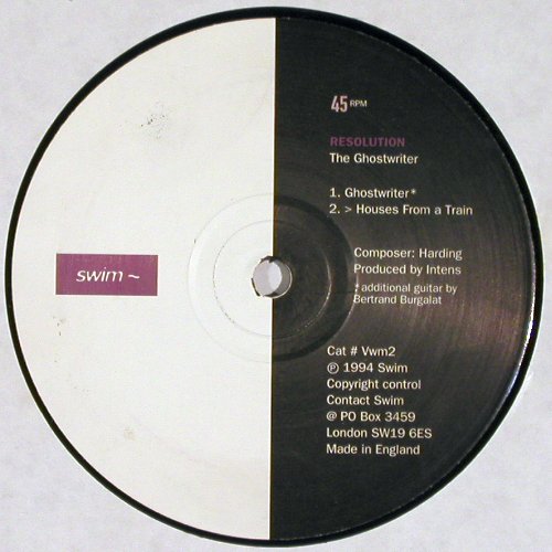 Resolution: The Ghostwriter+1, Swim ~ 12 (Vwm2), UK, 1994 Typ: 12" Best.-Nr.: V5404 Preis: 6,00 Euro