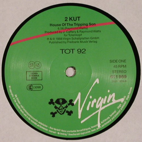 2 KUT: House Of The Tripping Son / Fat Man, Virgin TOT 92 (611 959-213), D, 1988 Typ: 12" Best.-Nr.: V5426 Preis: 6,00 Euro