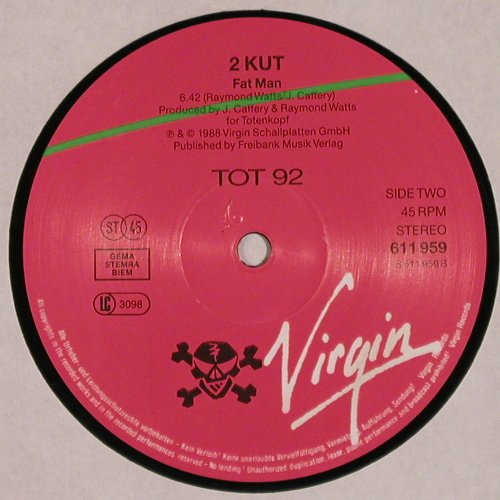 2 KUT: House Of The Tripping Son / Fat Man, Virgin TOT 92 (611 959-213), D, 1988 Typ: 12" Best.-Nr.: V5426 Preis: 6,00 Euro