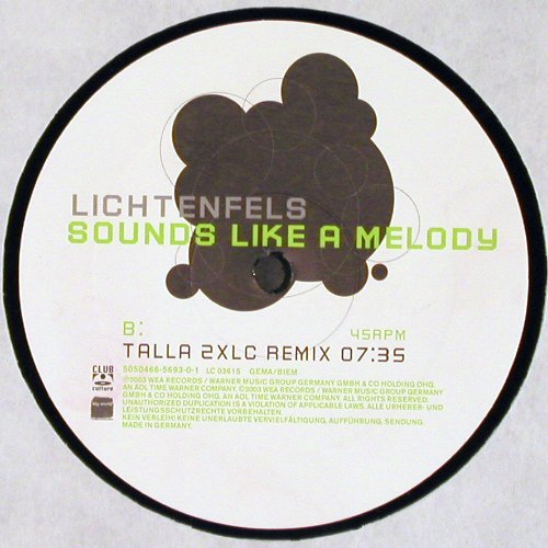 Lichtenfels: Sounds Like A Melody *2,Talla 2XLC, Club Culture(5050466-5693-01), D, 2003 - 12inch - V6270 - 7,50 Euro