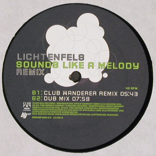 Lichtenfels: Sounds Like A Melody*3 Remix, Club Culture(5050466-5834-06), D, 2003 - 12inch - V6278 - 5,00 Euro