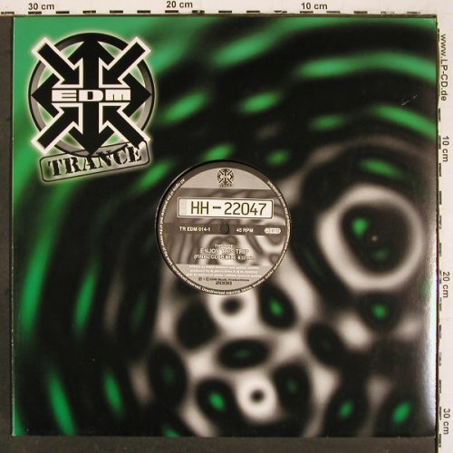 HH-22047: Enjoy This Trip*2 (club / hard mx), EDM (TR EDM 014-1), D, FLC, 2000 Typ: 12" Best.-Nr.: V6331 Preis: 5,00 Euro