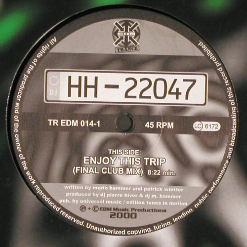 HH-22047: Enjoy This Trip*2 (club / hard mx), EDM (TR EDM 014-1), D, FLC, 2000 Typ: 12" Best.-Nr.: V6331 Preis: 5,00 Euro