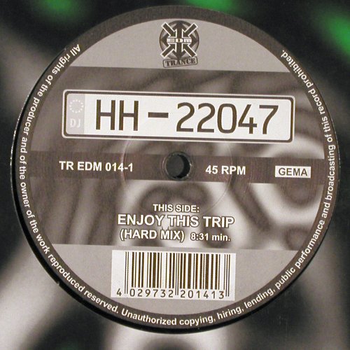 HH-22047: Enjoy This Trip*2 (club / hard mx), EDM (TR EDM 014-1), D, FLC, 2000 Typ: 12" Best.-Nr.: V6331 Preis: 5,00 Euro