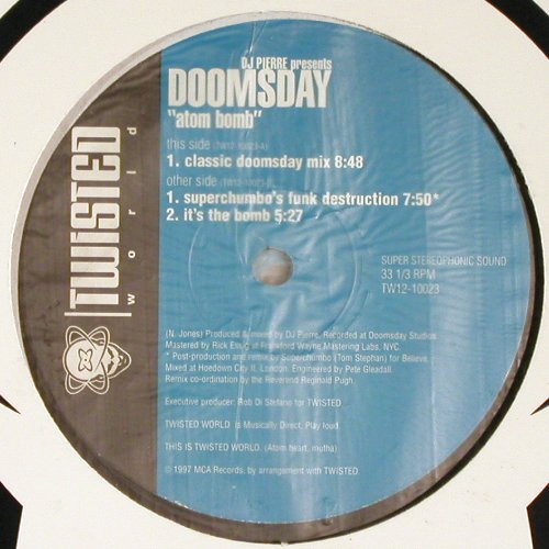 DJ Pierre pres Doomsday: Atom Bomb, 6Tr., Twisted World(TW12-10023), UK, 1997 - 12*2 - V6854 - 9,00 Euro