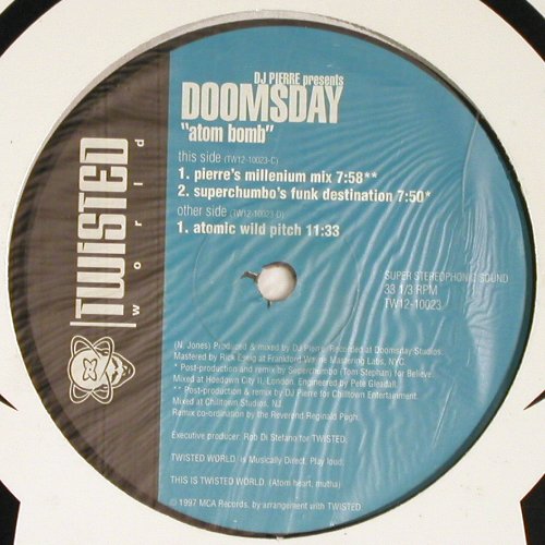 DJ Pierre pres Doomsday: Atom Bomb, 6Tr., Twisted World(TW12-10023), UK, 1997 - 12*2 - V6854 - 9,00 Euro