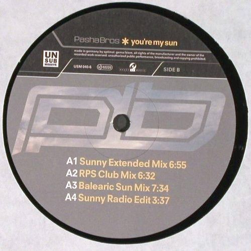Pasha Bros.: You're My Sun*4, Unsubmissive (USM 040-6), D, 2000 Typ: 12" Best.-Nr.: V8064 Preis: 5,00 Euro.