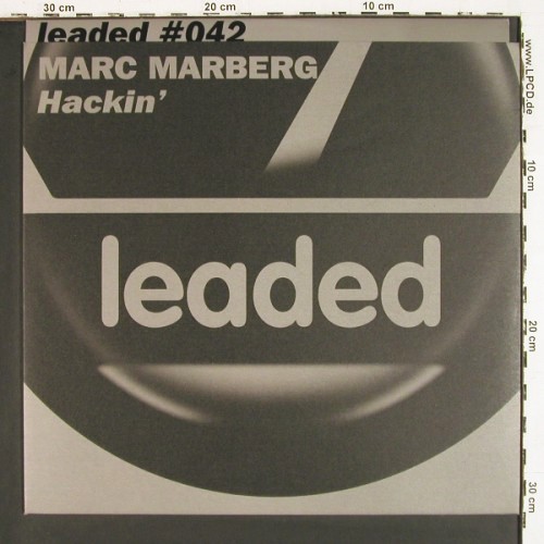 Marberg,Marc: Hackin'*2, Leaded (#042), D, 2003 Typ: 12" Best.-Nr.: V8076 Preis: 9,00 Euro.