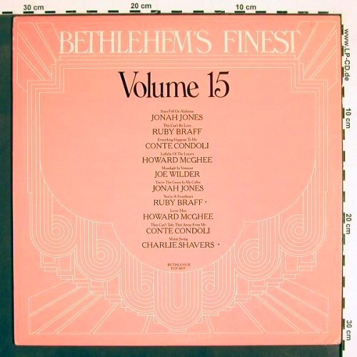 V.A.Bethlehem's Finest Vol.15: Jonah Jones... Charlie Shaver, Bethlehem (FCP-4015), US, m-/vg+, 1976 Typ: LP Best.-Nr.: V4336 Preis: 5,00 Euro
