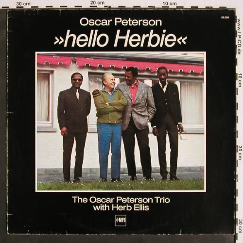 Peterson Trio,Oscar  w.Herb Elis: Hello Herbie, MPS (68.080), F, 1975 Typ: LP Best.-Nr.: V4378 Preis: 15,00 Euro