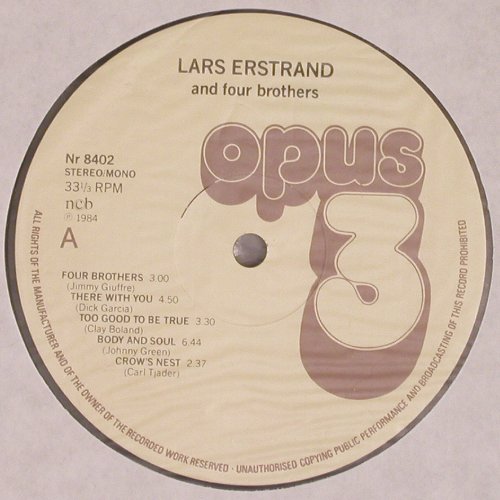 Erstrand,Lars  and Four Brothers: Same, Opus 3, S, 1984 Typ: LP Best.-Nr.: V4386 Preis: 20,00 Euro