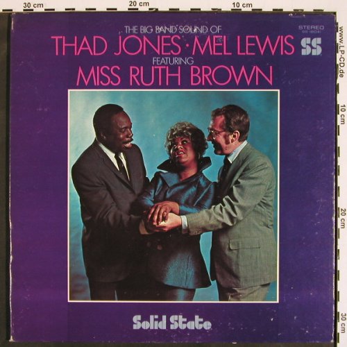 Jones,Thad, Mel Lewis, M.Ruth Brown: The Big Band Sound of, Foc, Solid State (SS 18041), US, m-/vg+, 1968 Typ: LP Best.-Nr.: V4394 Preis: 12,50 Euro