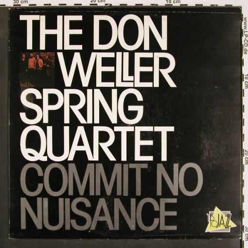 Weller,Don Spring Quartet: Commit No Nuisance, Yes to Jazz(10048), P, 1985 - LP - V4522 - 8,00 Euro