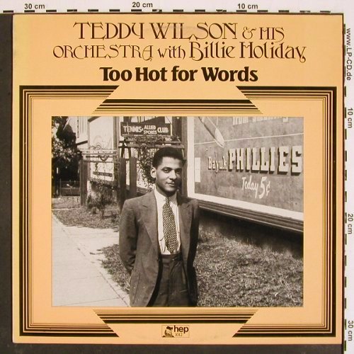 Wilson,Teddy & his Orch. B.Holiday: Too Hot For Words (1935), hep(1012), UK, 1986 - LP - V4809 - 12,50 Euro