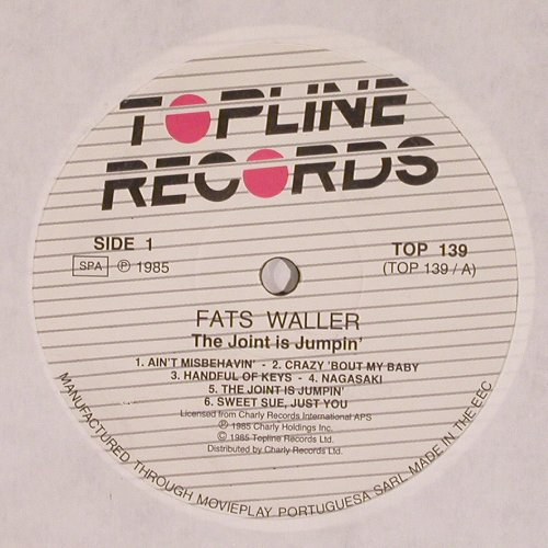 Waller,Fats: The Joint Is Jumpin'. Hist.rec., Topline Records (TOP 139), EEC, 1985 Typ: LP Best.-Nr.: V4873 Preis: 7,50 Euro