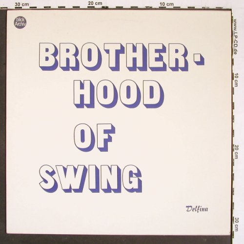 Brotherhood of Swing: Same, Wolfg.Schlüter, M.Naura  u.a., Delfina (D 10 105), D, 1981 Typ: LP Best.-Nr.: V5581 Preis: 24,00 Euro