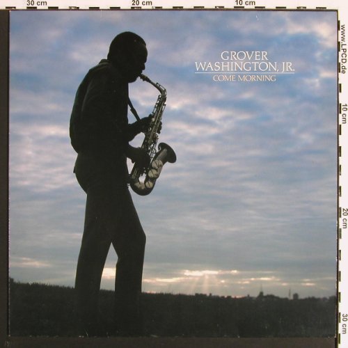 Washington Jr.,Grover: Come Morning, Elektra (ELK K 52 337), D, 1981 Typ: LP Best.-Nr.: V7180 Preis: 7,50 Euro.