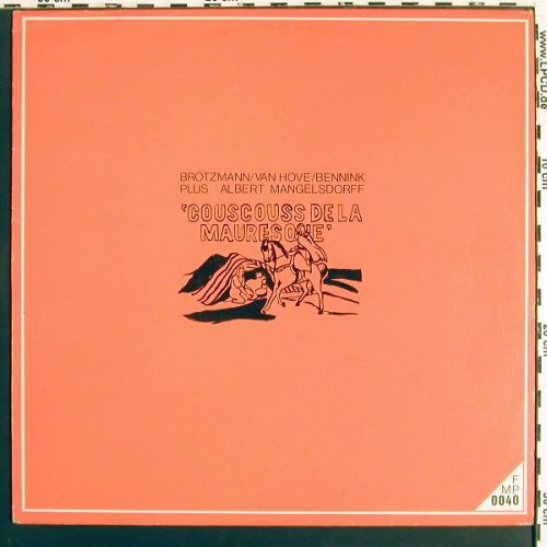 Br&ouml;tzmann / van Hove / Bennink: Couscouss de la Maures One, FMP-Records(FMP 0040), D, 1971 - LP - V7372 - 60,00 Euro